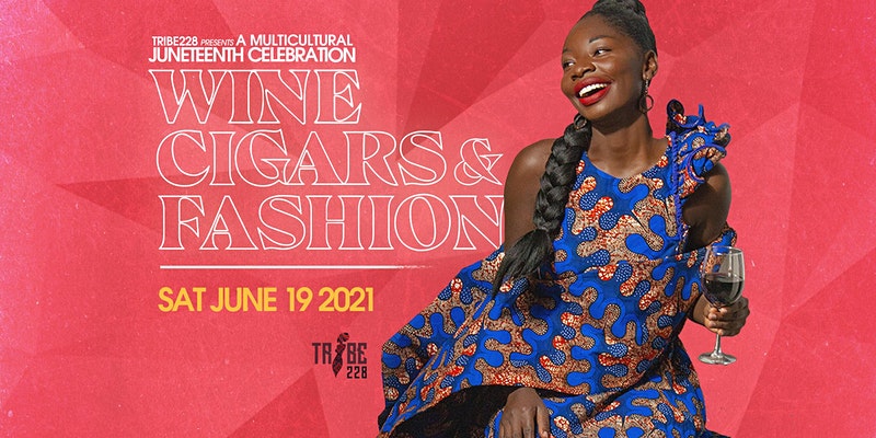 Celebrate Juneteenth in Style! Tribe 228 Multicultural Juneteenth Celebration is Here!
